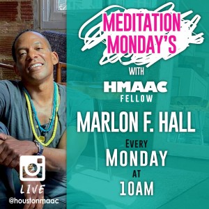 meditation mondays with marlon hall-hmaac